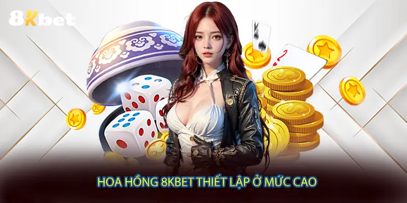 Hoa hồng 8KBET thiết lập ở mức cao