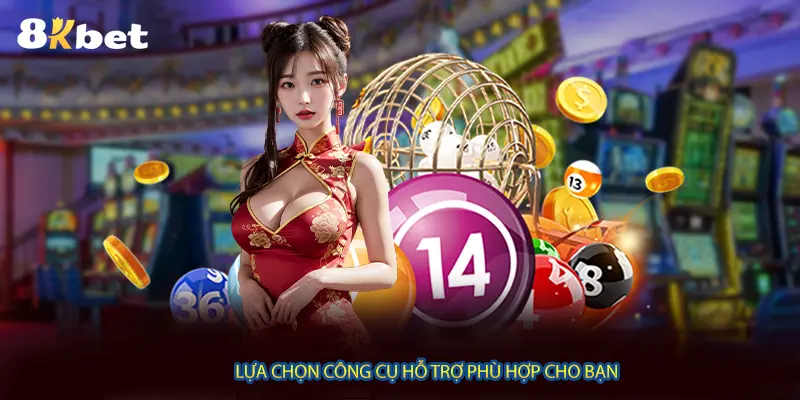 Lựa chọn công cụ hỗ trợ phù hợp cho bạn