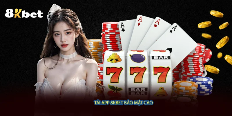 Tải app 8KBET bảo mật cao