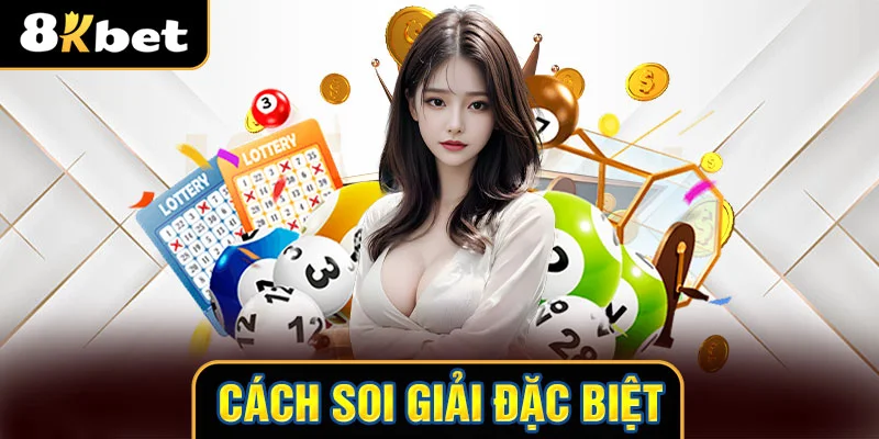 thumb Cách soi giải đặc biệt