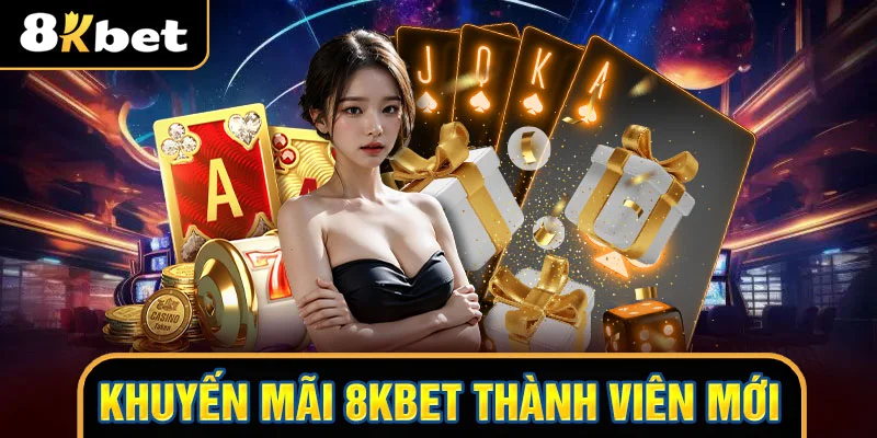 thumb Khuyến mãi 8KBET thành viên mới