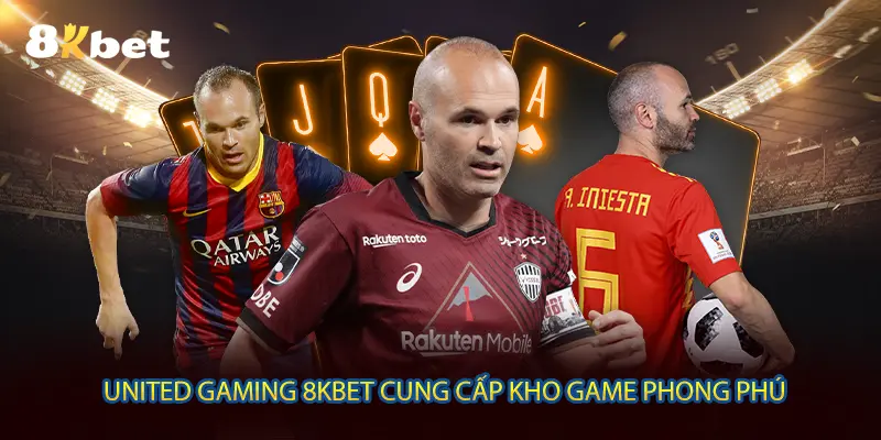 United Gaming 8KBET cung cấp kho game phong phú